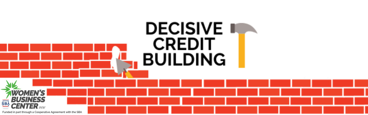Decisive Credit Building