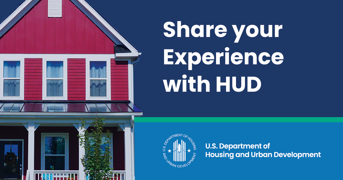 HUD Seeks Members of the Community Willing to Share Their Experience